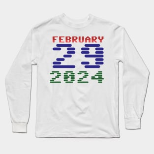 February 29th 2024 Leap Year Long Sleeve T-Shirt